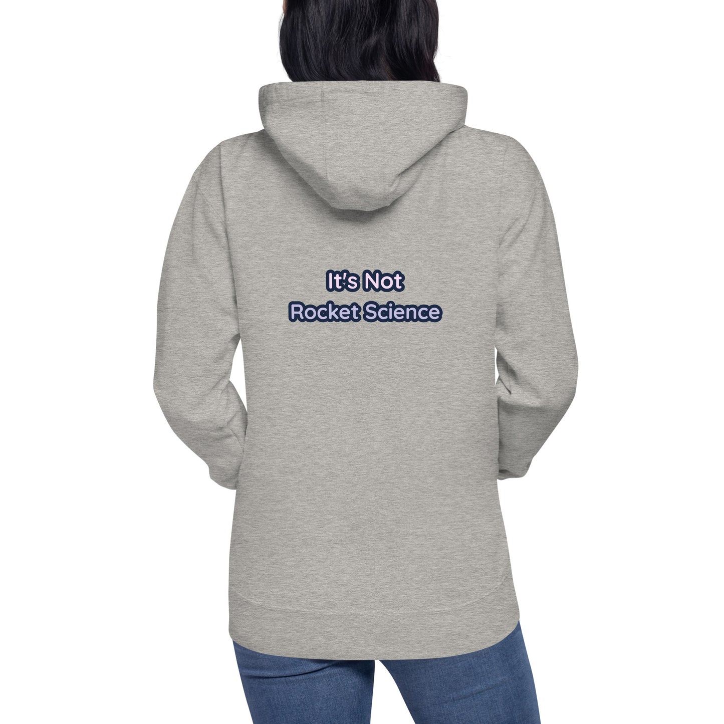 It's Not Rocket Science - Unisex Hoodie