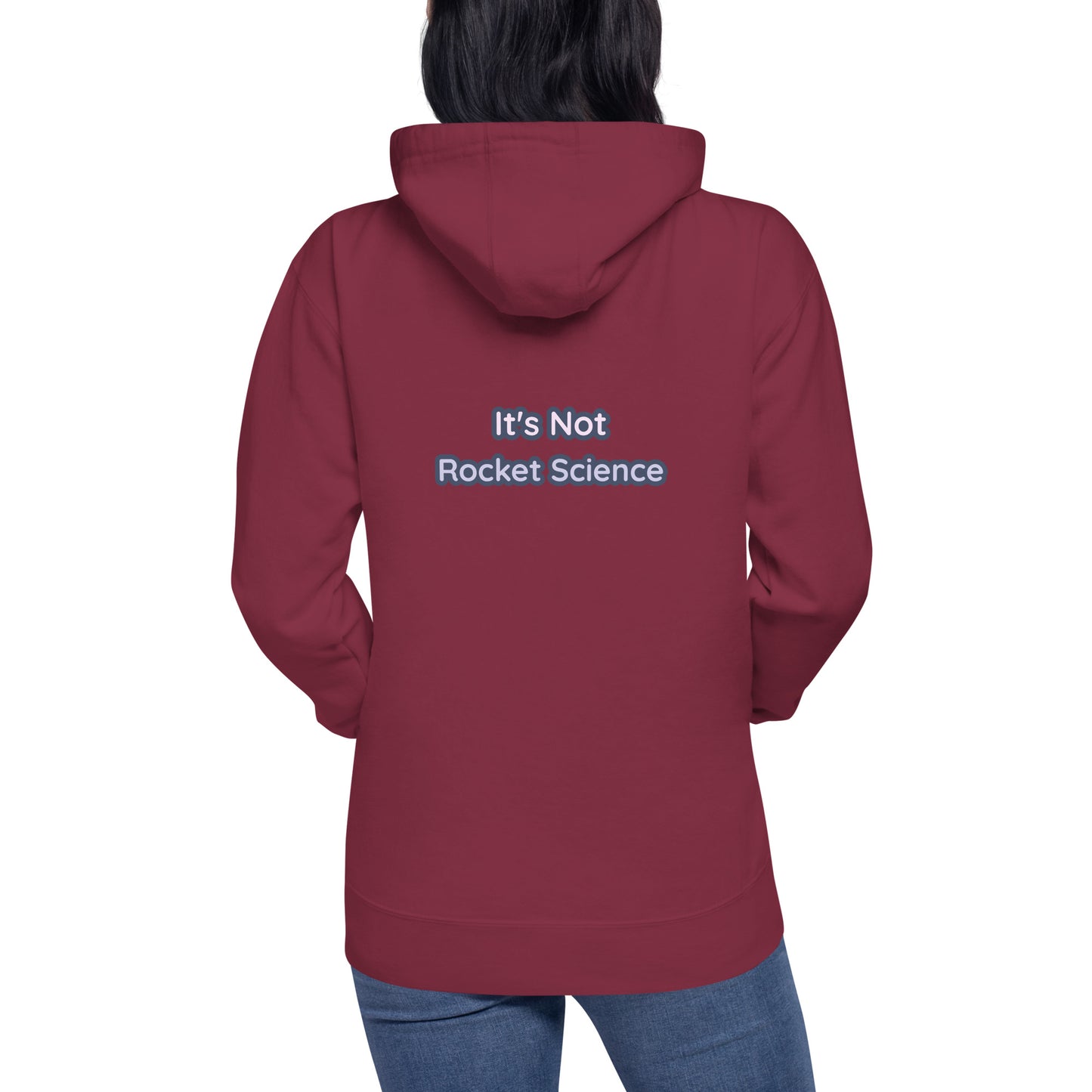 It's Not Rocket Science - Unisex Hoodie