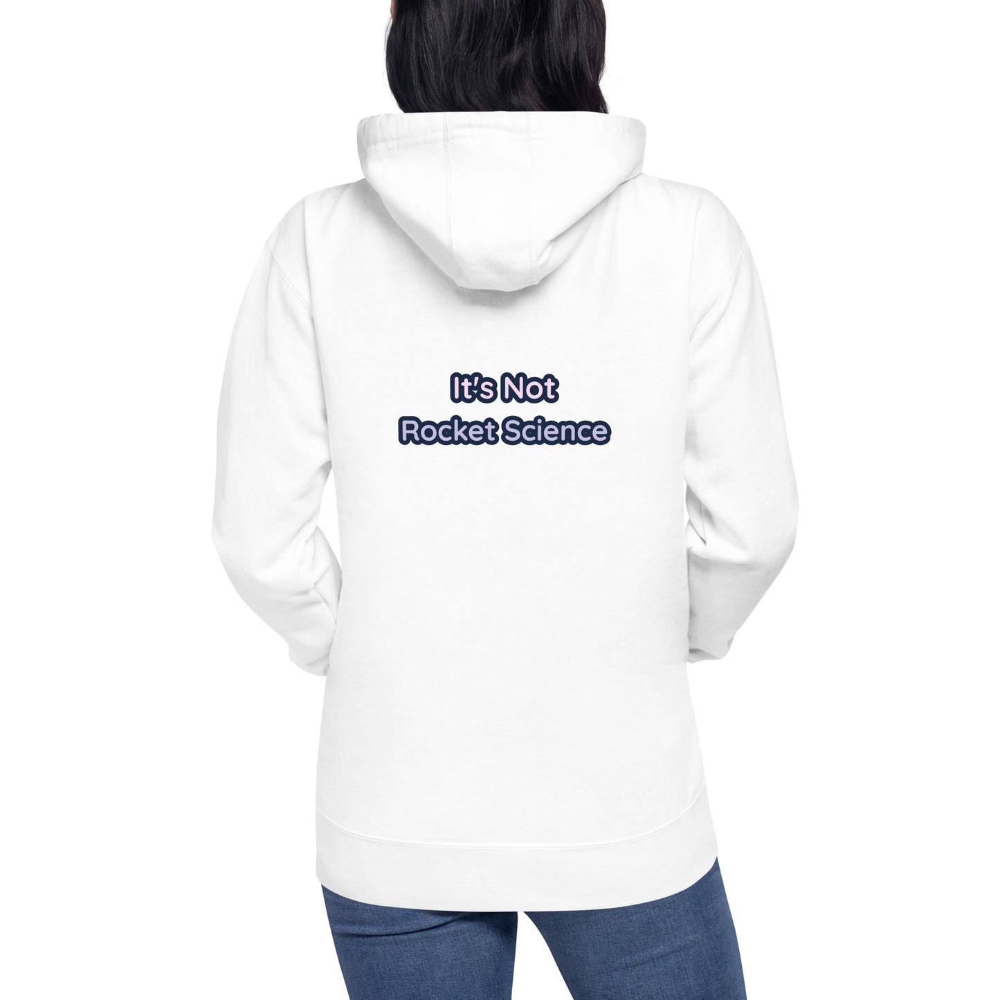 It's Not Rocket Science - Unisex Hoodie